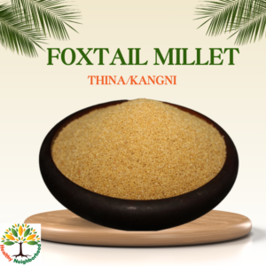 FOXTAIL MILLET (Thina/Kangni)